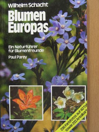 Wilhelm Schacht - Blumen Europas [antikvár]