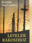 Kő András - Levelek Rákosihoz [antikvár]