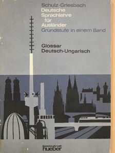 Dora Schulz - Deutsche Sprachlehre für Ausländer - Glossar [antikvár]