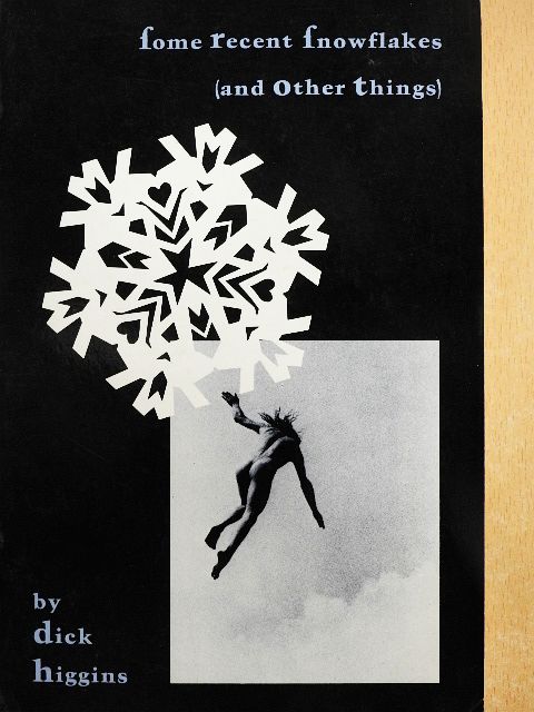 Dick Higgins - Some recent snowflakes [antikvár]