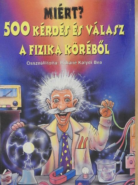 500 kérdés és válasz a fizika köréből [antikvár]