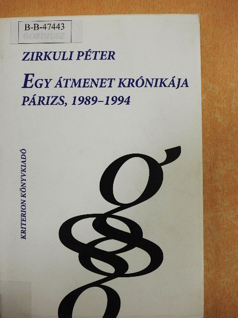 Zirkuli Péter - Egy átmenet krónikája [antikvár]