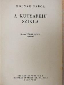Molnár Gábor - A kutyafejű szikla [antikvár]