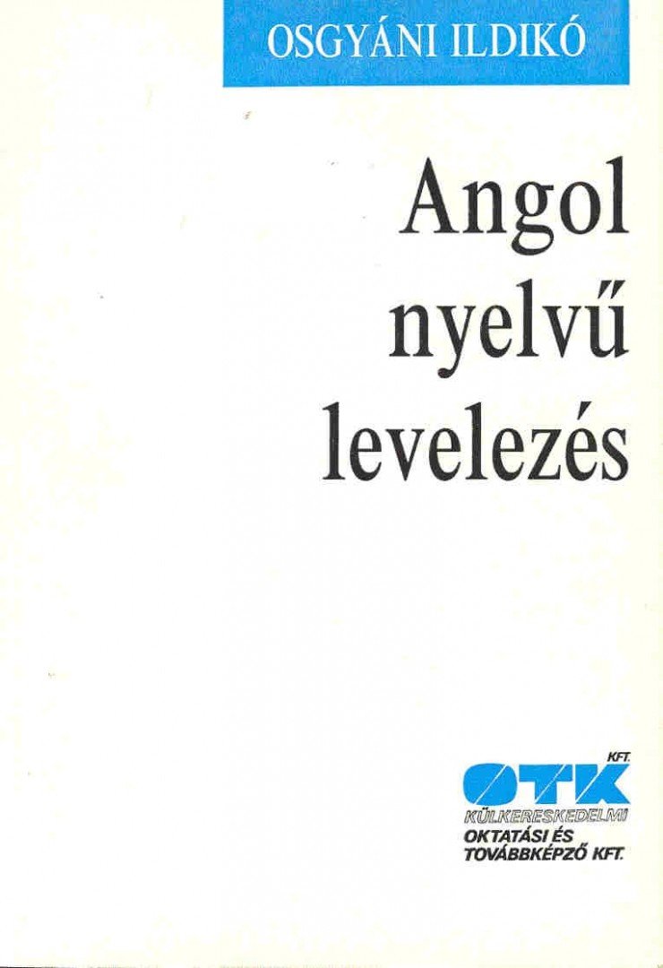 Osgyáni Ildikó - Angol nyelvű levelezés [antikvár]