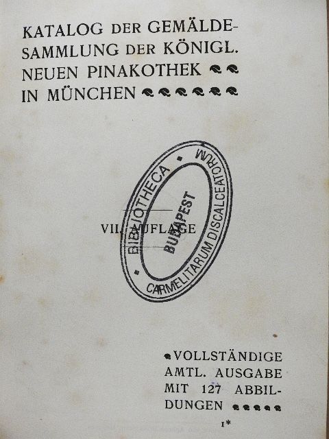 Katalog der Gemälde-sammlung der königl. Neuen pinakothek in München [antikvár]