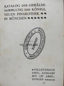 Katalog der Gemälde-sammlung der königl. Neuen pinakothek in München [antikvár]