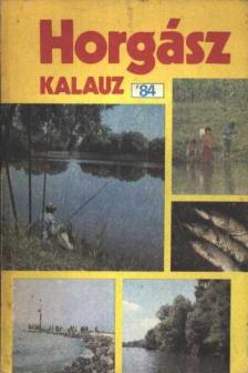 Horgász Kalauz '84 [antikvár]