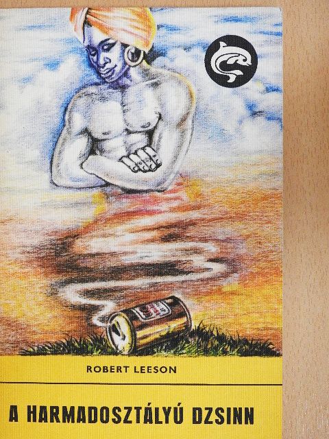 Robert Leeson - A harmadosztályú Dzsinn [antikvár]