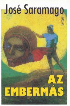 José SARAMAGO - Az embermás [antikvár]