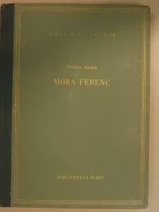 Földes Anna - Móra Ferenc [antikvár]