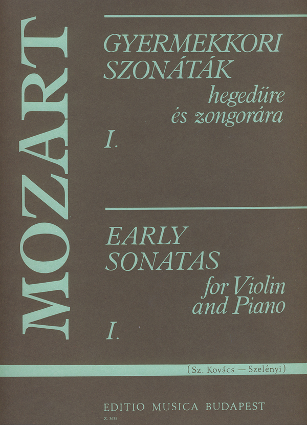 MOZART,W.A - GYERMEKKORI SZONÁTÁK I.HEGEDŰRE ÉS ZONGORÁRA (SZ.KOVÁCS-SZELÉNYI)