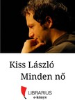 Kiss László - Minden nő [eKönyv: epub, mobi]