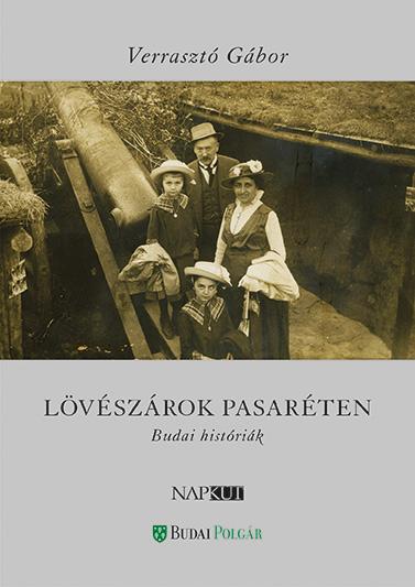 Verrasztó Gábor - Lövészárok Pasaréten