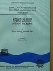 Ahmed Mostafa Mohamed Selfo - Subsurface drain system and their interent problems [antikvár]