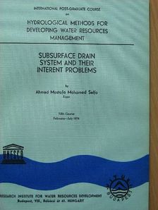 Ahmed Mostafa Mohamed Selfo - Subsurface drain system and their interent problems [antikvár]