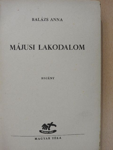 Balázs Anna - Májusi lakodalom [antikvár]