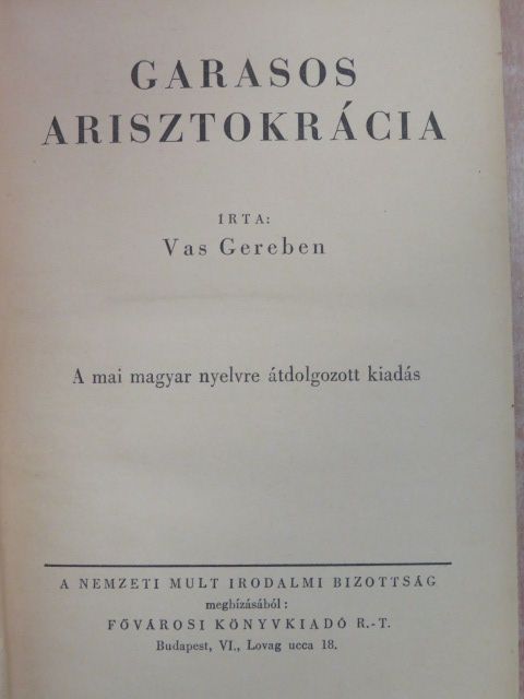 Vas Gereben - Garasos arisztokrácia [antikvár]