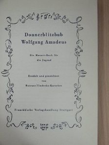 Rotraut Hinderks-Kutscher - Donnerblitzbub Wolfgang Amadeus [antikvár]