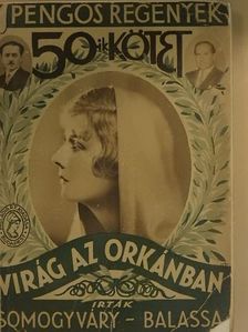 Balassa Imre - Virág az orkánban [antikvár]