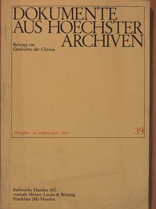Dr. H. Lang - Dokumente aus Hoechster Archiven 39. [antikvár]