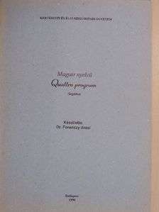 Dr. Ferenczy Antal - Magyar nyelvű Quattro program [antikvár]
