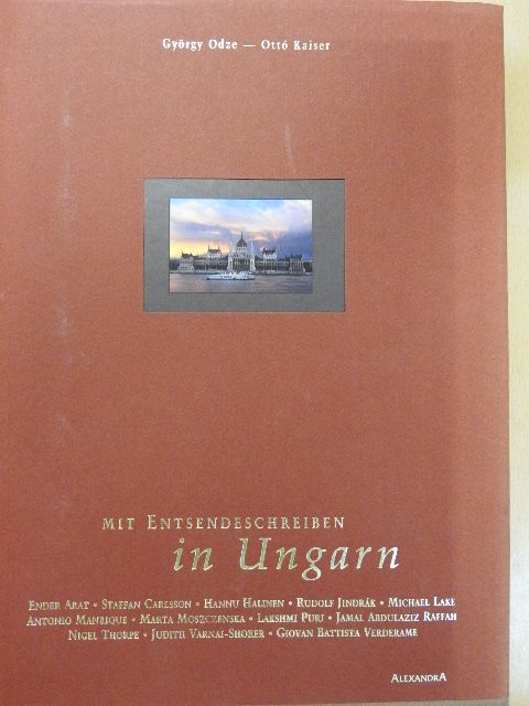 György Odze - Mit Entsendeschreiben in Ungarn [antikvár]