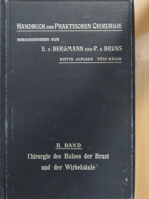 Prof. Dr. A. v. Eiselsberg - Chirurgie des Halses, der Brust und der Wirbelsäule [antikvár]
