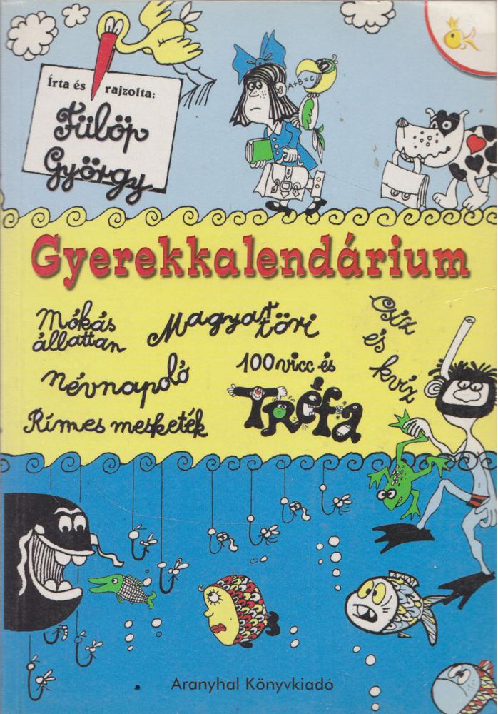 Fülöp György - Gyerekkalendárium [antikvár]