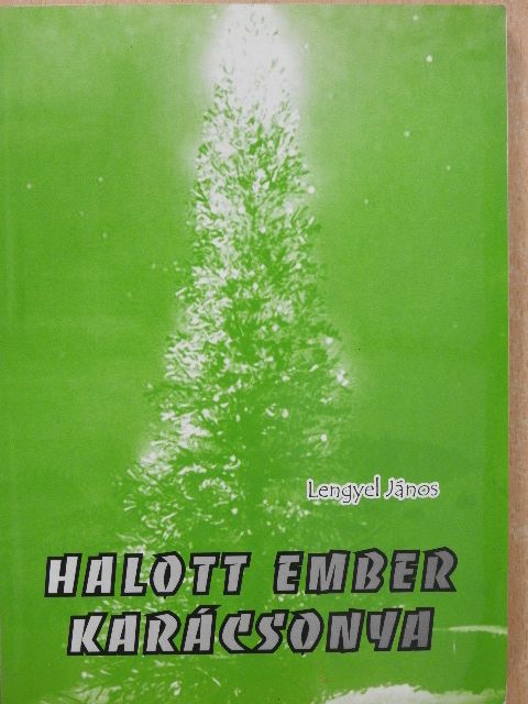 Halott ember karácsonya (dedikált példány) [antikvár]