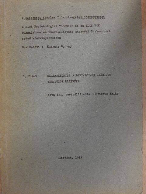 Sziszik Erika - Skálarendszer a devianciára irányuló attitűdök mérésére [antikvár]