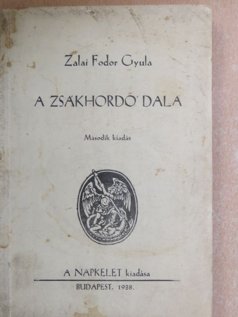 Zalai Fodor Gyula - A zsákhordó dala [antikvár]