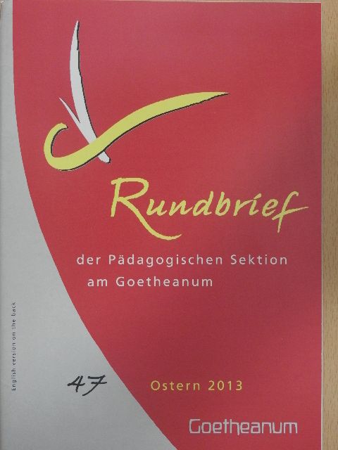 Dorothee Prange - Der Rundbrief der Pädagogischen Sektion am Goetheanum Ostern 2013/The Journal of the Pedagogical Section of Goetheanum Easter 2013 [antikvár]
