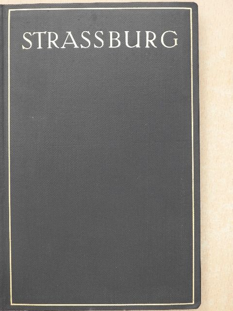 Ernst Polaczek - Strassburg [antikvár]
