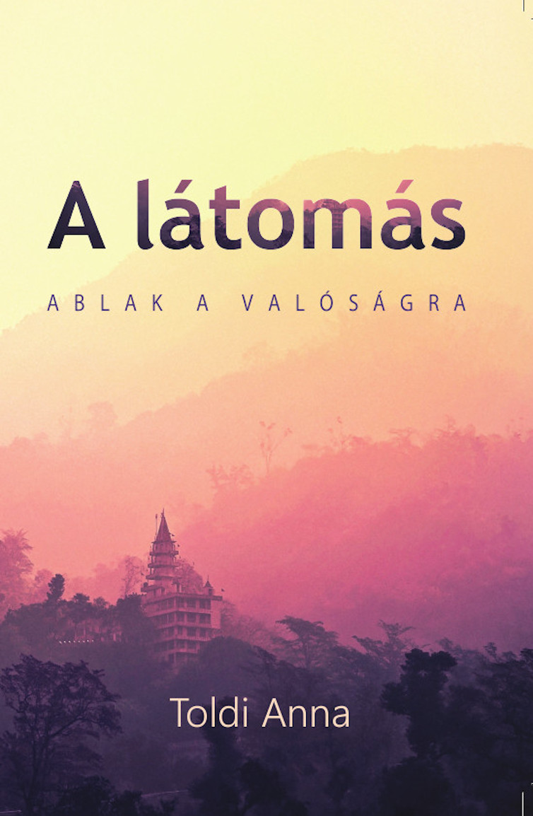 Toldi Anna - A látomás