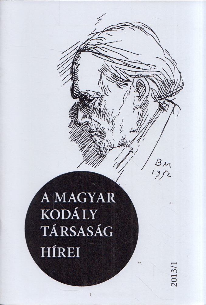 Márkusné Natter-Nád Klára - A Magyar Kodály Társaság hírei 2013/1 [antikvár]