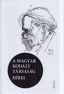 Márkusné Natter-Nád Klára - A Magyar Kodály Társaság hírei 2013/1 [antikvár]