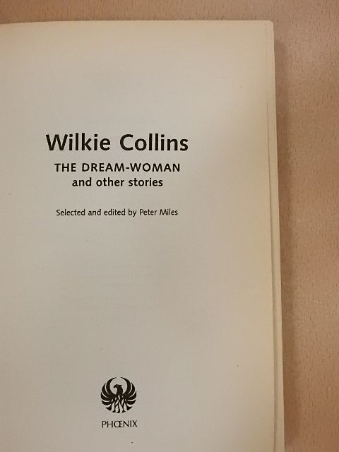 Wilkie Collins - The Dream-Woman and Other Stories [antikvár]