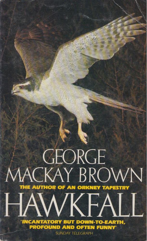 George Mackay Brown - Hawkfall [antikvár]