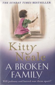 Kitty Neale - A Broken Family [antikvár]