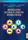 Bálint Géza-Katona Ferenc-Klauber András-Kullmann Lajos-Vén Ildikó - Mozgásszervi betegek és sérültek rehabilitációja