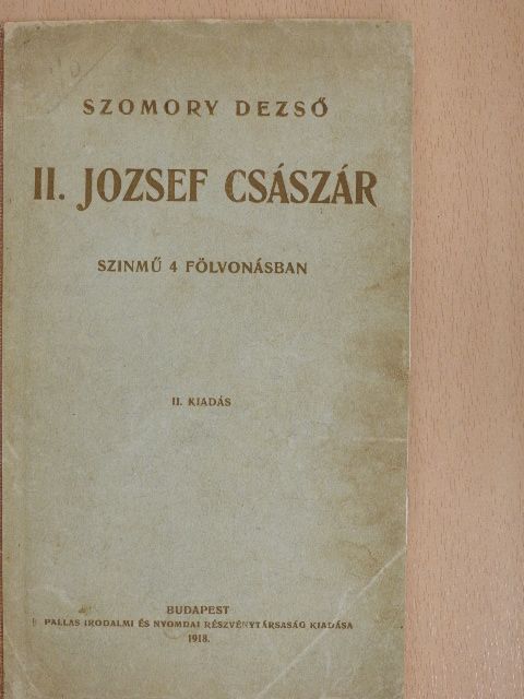 Szomory Dezső - II. József császár [antikvár]