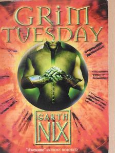 Garth Nix - Grim Tuesday [antikvár]