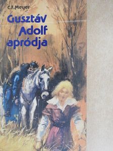 C. F. Meyer - Gusztáv Adolf apródja [antikvár]