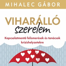 MIHALEC GÁBOR - Viharálló szerelem [eHangoskönyv]
