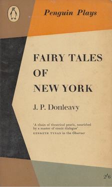 J. P. Donleavy - Fairy Tales of New York [antikvár]