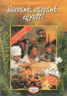 Süssünk, süssünk... együtt! [antikvár]