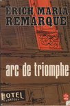 Erich Maria Remarque - Arc de triomphe [antikvár]