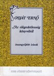 OSVÁT ERNŐ - Az elégedetlenség könyvéből [antikvár]
