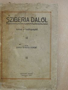 Zentai Boross Ferenc - Szibéria dalol (dedikált példány) [antikvár]