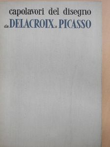 Dénes Pataky - Capolavori Del Disegno Da Delacroix A Picasso [antikvár]